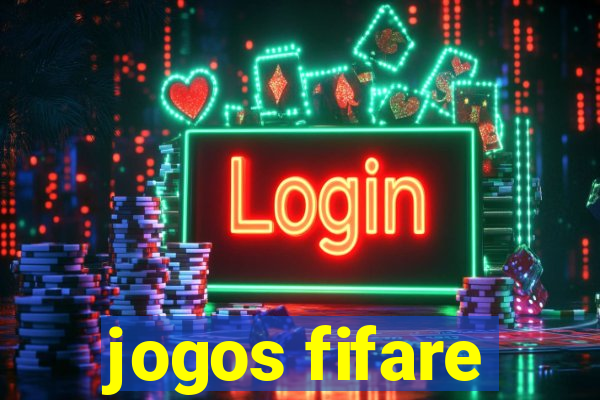 jogos fifare